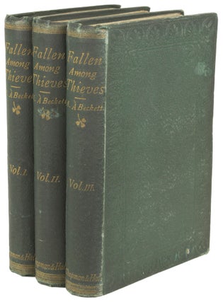 #168459) FALLEN AMONG THIEVES. A NOVEL OF "INTEREST." ... In three volumes. Arthur Á...