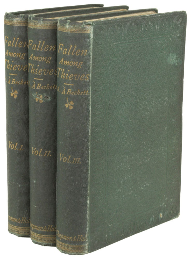 (#168459) FALLEN AMONG THIEVES. A NOVEL OF "INTEREST." ... In three volumes. Arthur Á Beckett, William.