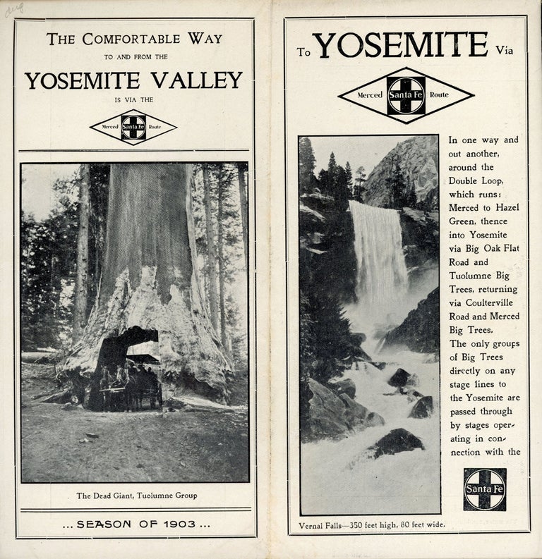 (#168468) The comfortable way to and from the Yosemite Valley is via the Santa Fe Merced Route ... Season of 1903 [cover title]. TOPEKA AND SANTA FE RAILWAY COMPANY ATCHISON.