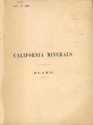#168501) ANNOTATED CATALOGUE OF THE PRINCIPAL MINERAL SPECIES HITHERTO RECOGNIZED IN CALIFORNIA,...