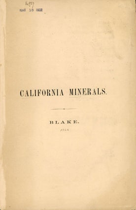 #168501) ANNOTATED CATALOGUE OF THE PRINCIPAL MINERAL SPECIES HITHERTO RECOGNIZED IN CALIFORNIA,...