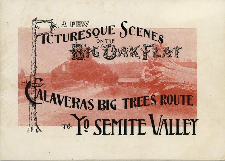 (#168518) A few picturesque scenes on the Big Oak Flat and Calaveras big trees route to Yo Semite Valley. A FEW PICTURESQUE SCENES ON THE BIG OAK FLAT AND CALAVERAS BIG TREES ROUTE TO YO SEMITE VALLEY.