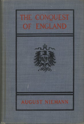 #168563) THE COMING CONQUEST OF ENGLAND. Translated by J. H. Freese. August Niemann, Wilhelm Otto