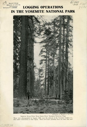 #168586) Logging operations in the Yosemite National Park ... [cover title]. WILLARD GIBBS VAN NAME
