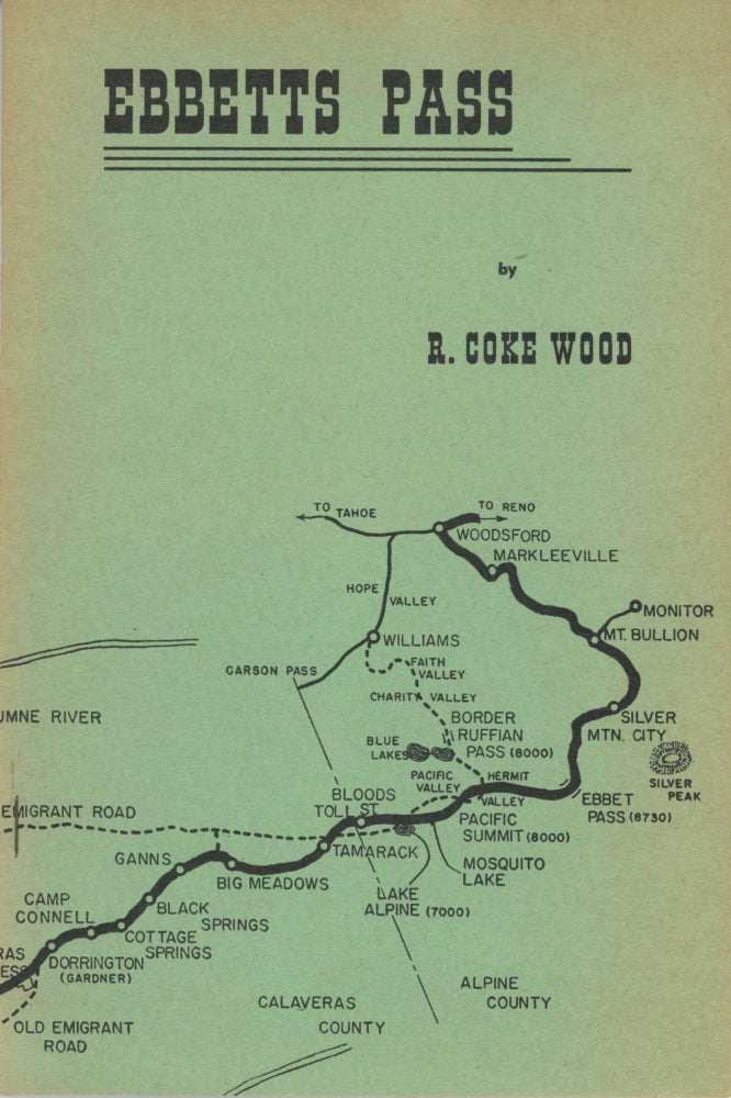(#168596) Ebbetts Pass by R. Coke Wood [cover title]. RICHARD COKE WOOD.