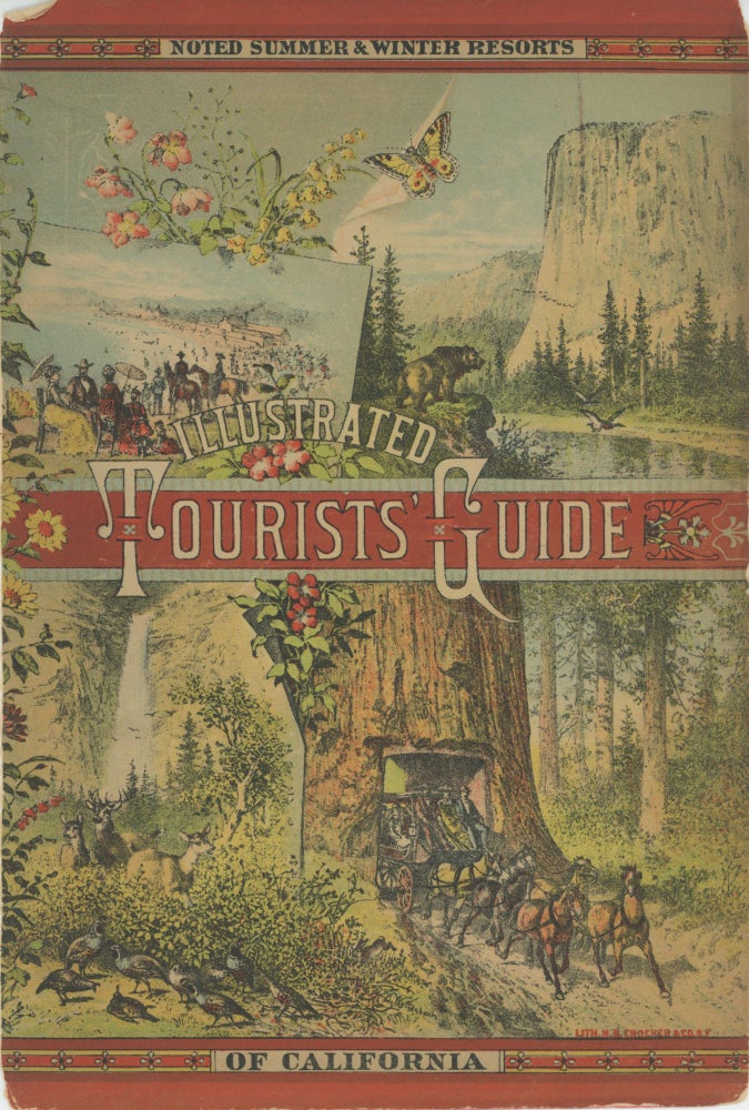 (#168605) Tourists' illustrated guide to the celebrated summer and winter resorts of California adjacent to and upon the lines of the Central and Southern Pacific railroads. By Major Ben C. Truman. BENJAMIN CUMMINGS TRUMAN.