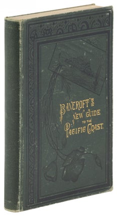 #168608) Bancroft's Pacific Coast guide book by John S. Hittell ... With maps and illustrations....
