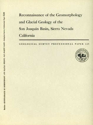 #168626) Reconnaissance of the geomorphology and glacial geology of the San Joaquin Basin, Sierra...