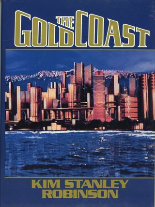 #168651) THE GOLD COAST. Kim Stanley Robinson
