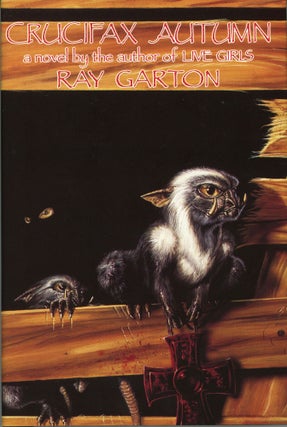 #168674) CRUCIFAX AUTUMN. Ray Garton