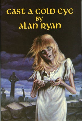#168677) CAST A COLD EYE. Alan Ryan