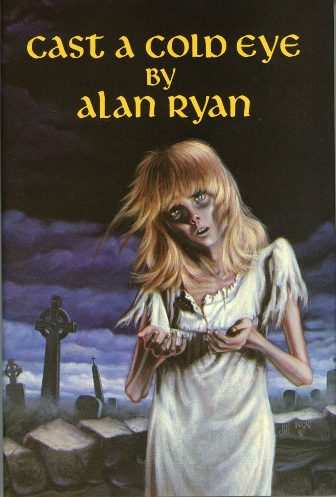 (#168677) CAST A COLD EYE. Alan Ryan.