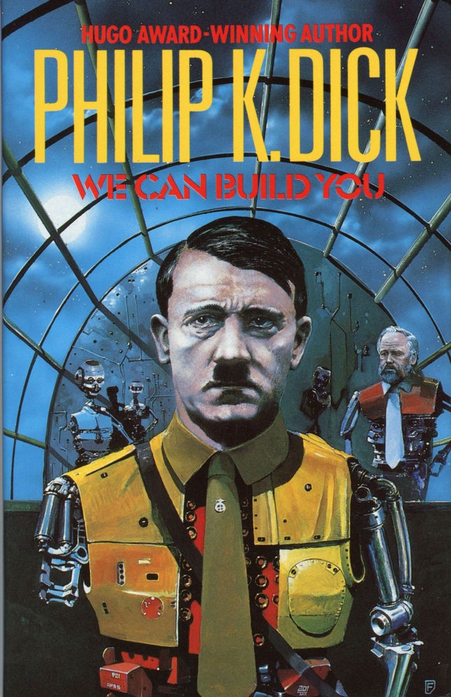 (#168701) WE CAN BUILD YOU. Philip K. Dick.