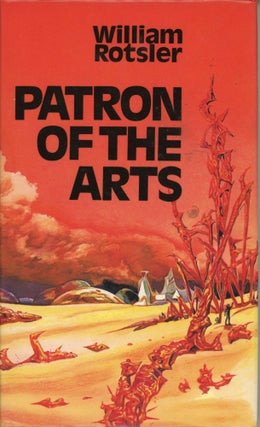 #168704) PATRON OF THE ARTS. William Rotsler