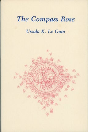#168752) THE COMPASS ROSE: SHORT STORIES. Ursula K. Le Guin
