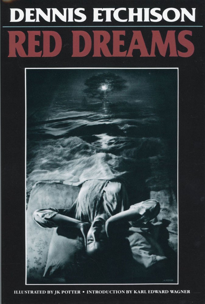 (#168764) RED DREAMS. Dennis Etchison.