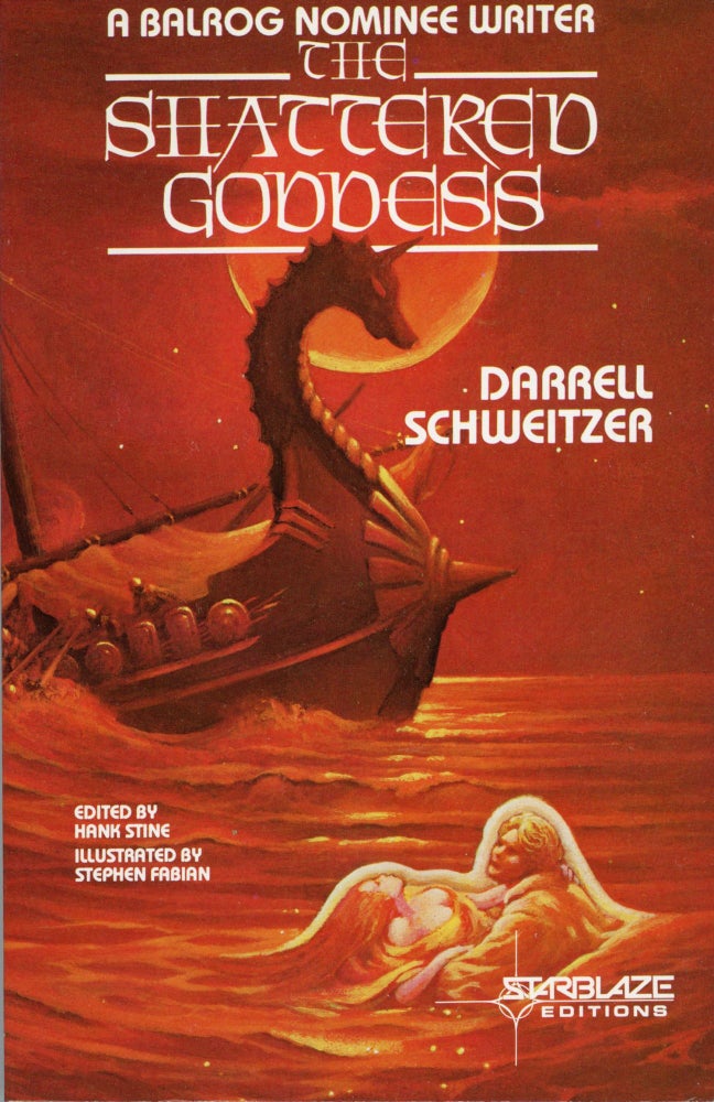 (#168776) THE SHATTERED GODDESS. Darrell Schweitzer.