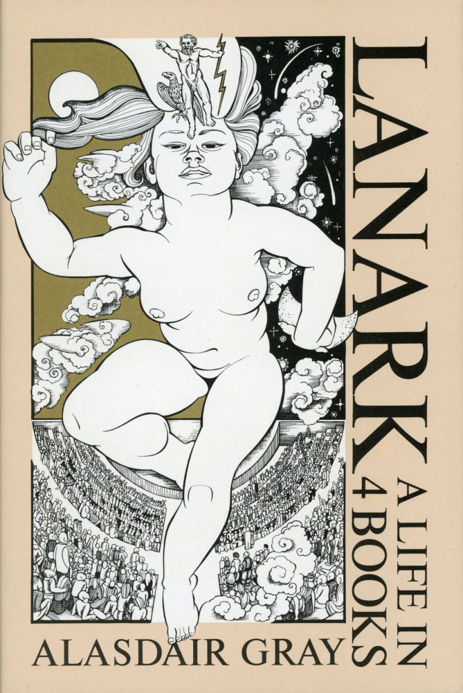 (#168845) LANARK: A LIFE IN 4 BOOKS. Alasdair Gray.