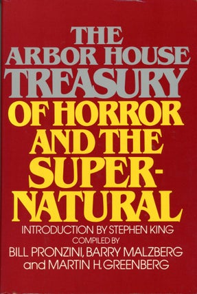 #168850) THE ARBOR HOUSE TREASURY OF HORROR AND THE SUPERNATURAL. Bill Pronzini, Barry N....