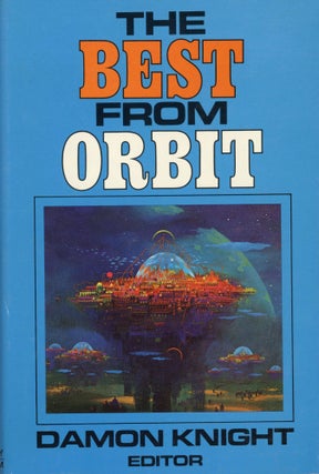 #168868) BEST STORIES FROM ORBIT VOLUMES 1-10. Damon Knight