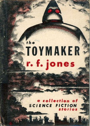 #168875) THE TOYMAKER. Raymond F. Jones