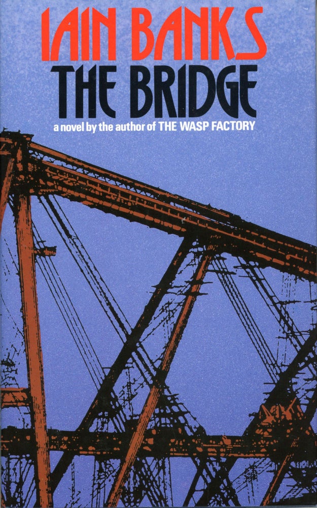 (#168902) THE BRIDGE. Iain Banks.
