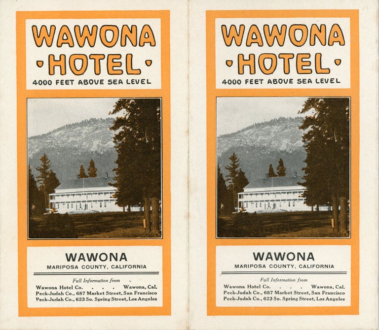 (#168916) Wawona Hotel 4000 feet above sea level Wawona Mariposa County, California ... [cover title]. WAWONA HOTEL COMPANY.