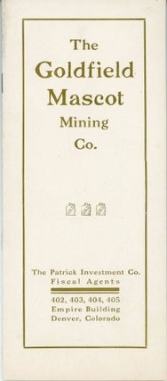 #168923) THE GOLDFIELD MASCOT MINING COMPANY. INCORPORATED UNDER THE LAWS OF ARIZONA. CAPITAL...