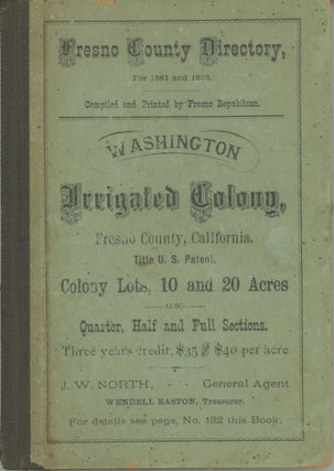 #168924) GENERAL DIRECTORY OF FRESNO COUNTY, CALIFORNIA, FOR 1881. CONTAINING A DESCRIPTION OF...