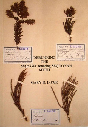 #168941) Debunking the Sequoia honoring Sequoyah myth[.] The naming of the genus of the coast...