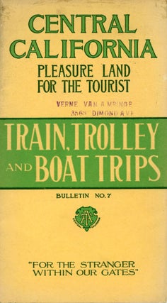 #168956) Central California[:] pleasure land for the tourist[.] Train, trolley and boat trips...