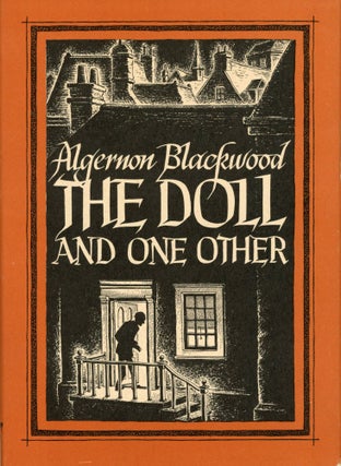 #168960) THE DOLL AND ONE OTHER. Algernon Blackwood