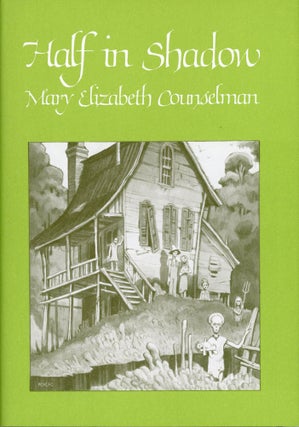 #168969) HALF IN SHADOW. Mary Elizabeth Counselman