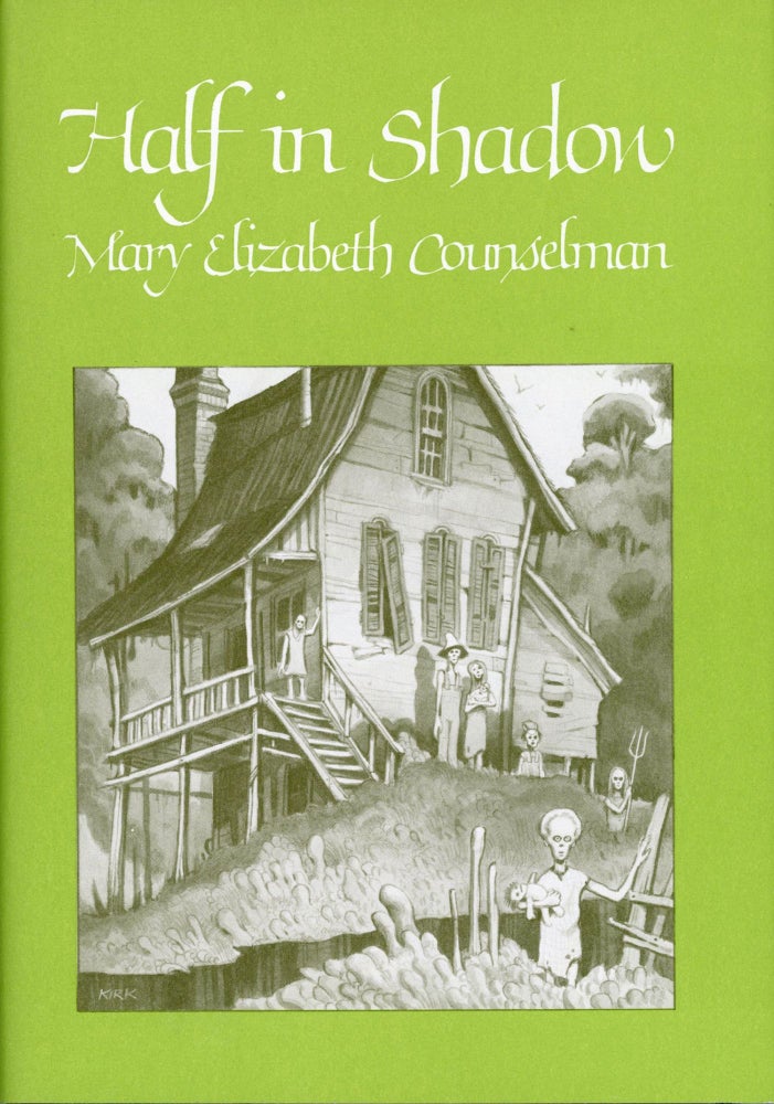 (#168969) HALF IN SHADOW. Mary Elizabeth Counselman.