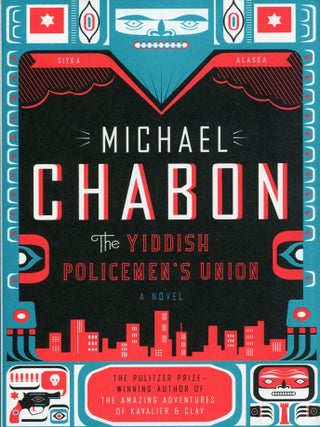 #168989) THE YIDDISH POLICEMEN'S UNION: A NOVEL. Michael Chabon