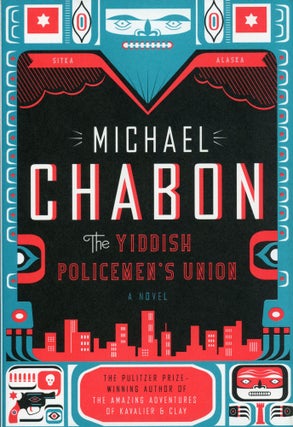 #168989) THE YIDDISH POLICEMEN'S UNION: A NOVEL. Michael Chabon