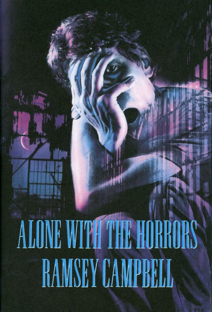 (#169013) ALONE WITH THE HORRORS: THE GREAT SHORT FICTION OF RAMSEY CAMPBELL 1961-1991. Ramsey Campbell.