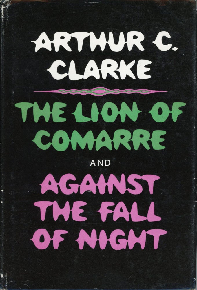 (#169045) THE LION OF COMARRE & AGAINST THE FALL OF NIGHT. Arthur C. Clarke.