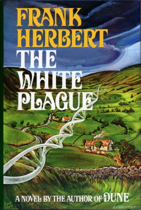#169100) THE WHITE PLAGUE. Frank Herbert