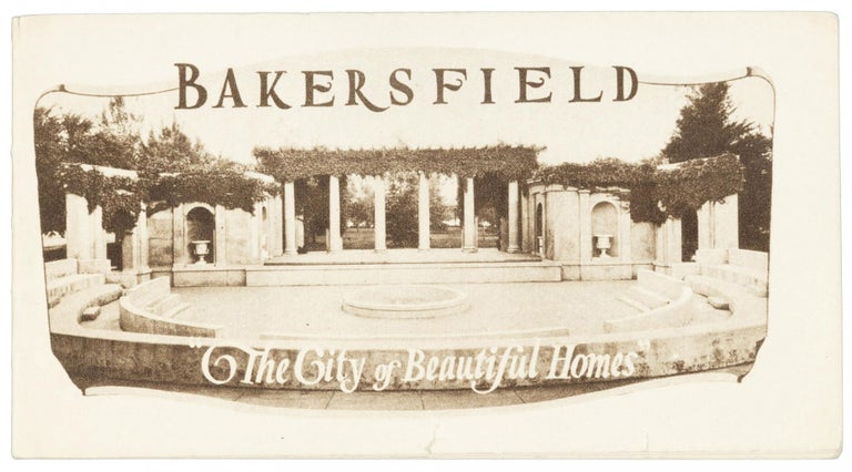 (#169108) BAKERSFIELD, THE CITY OF BEAUTIFUL HOMES [cover and caption title]. California, Kern County, Bakersfield.