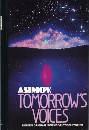 #169176) ISSAC ASIMOV'S TOMORROW'S VOICES. Collected by the Editors of Isaac Asimov's Science...