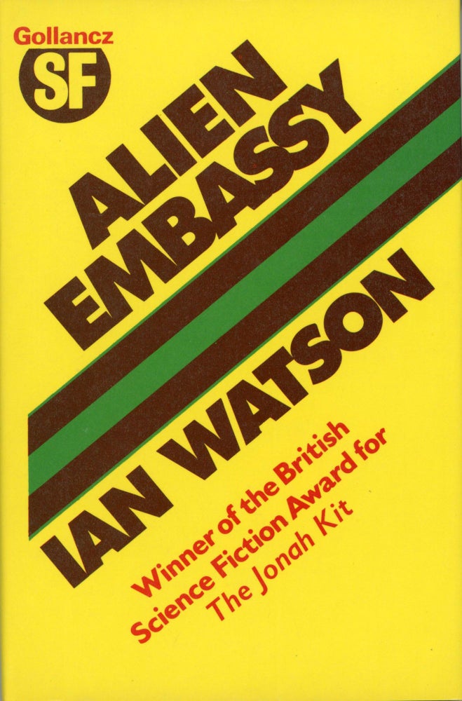 (#169205) ALIEN EMBASSY. Ian Watson.