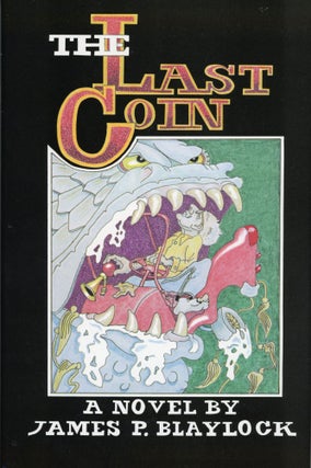 #169238) THE LAST COIN. James P. Blaylock
