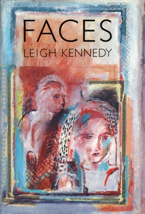 #169243) FACES. Leigh Kennedy