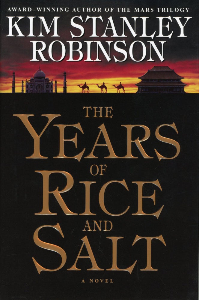 (#169247) THE YEARS OF RICE AND SALT. Kim Stanley Robinson.