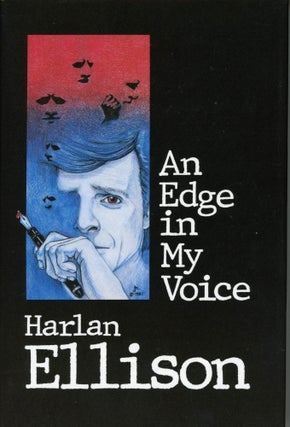 #169250) AN EDGE IN MY VOICE. Harlan Ellison