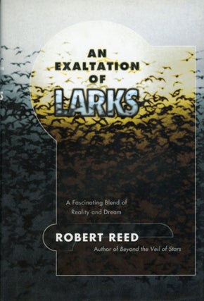 #169261) AN EXALTATION OF LARKS. Robert Reed