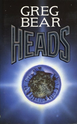 #169265) HEADS. Greg Bear