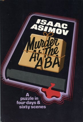 #169278) MURDER AT THE ABA. Isaac Asimov