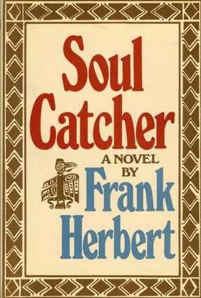 #169285) SOUL CATCHER. Frank Herbert